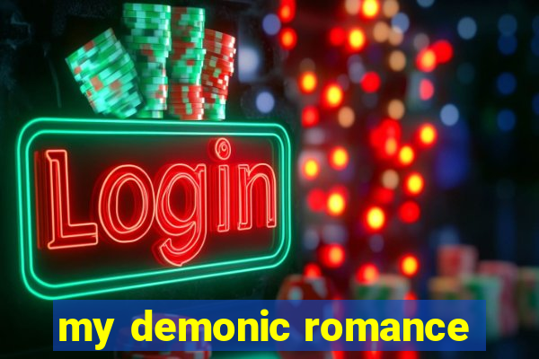 my demonic romance
